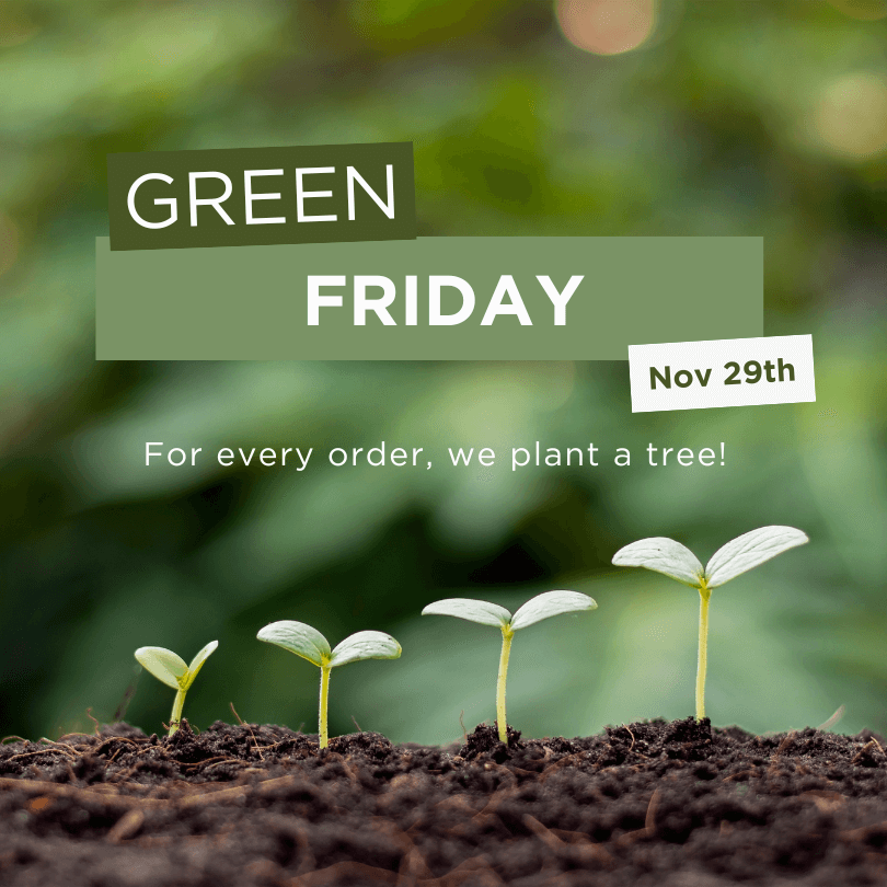 Green Friday 2024 for every order made on the day Cuddlies will plant a tree